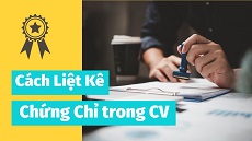 cach-liet-ke-chung-chi-trong-cv-xin-viec